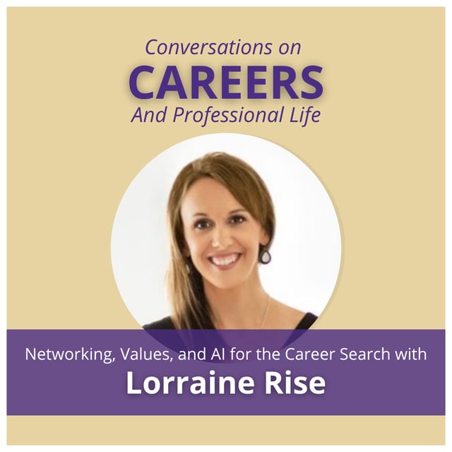 Lorraine Rise on the Hidden Job Market, Networking, Values Based Careers, and Using AI in the Job Search image