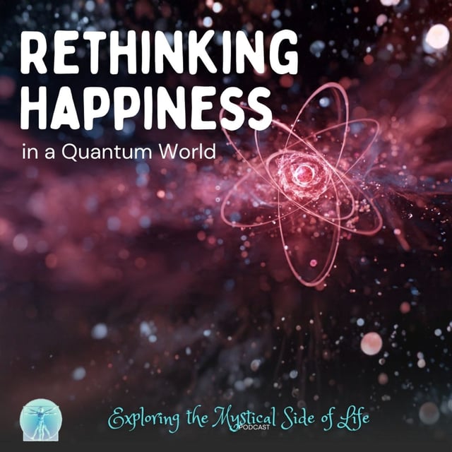 Rethinking Happiness in a Quantum World image