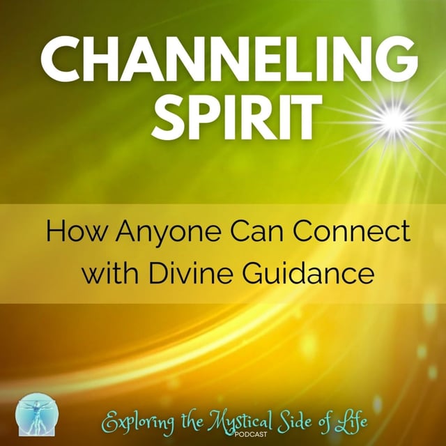 Channeling Spirit: How Anyone Can Connect with Divine Guidance image