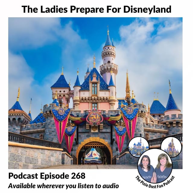 Podcast 268 - The Ladies Prepare For Disneyland image