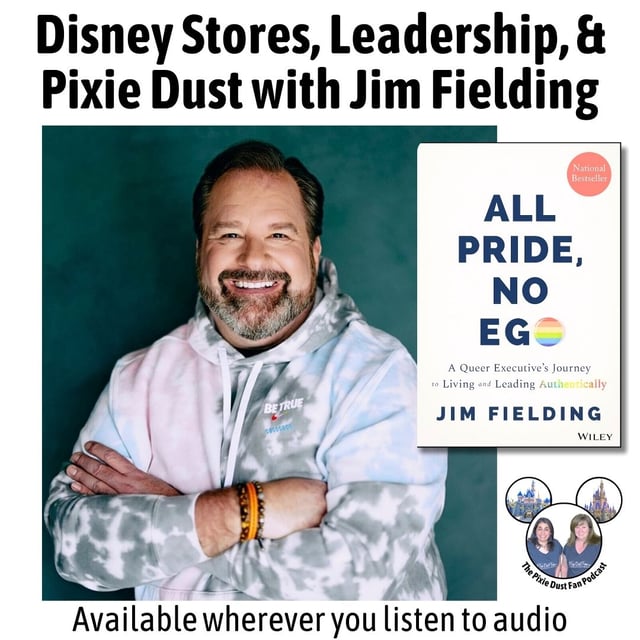 Podcast 235 - Disney Stores, Leadership, and Pixie Dust with Jim Fielding image