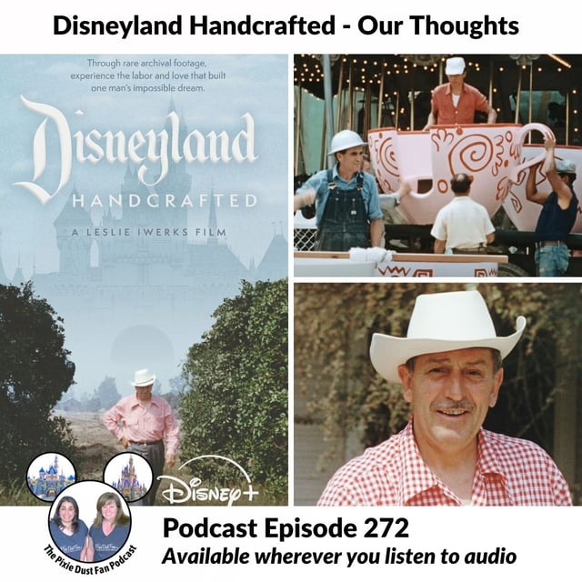 Podcast 272 - Disneyland Handcrafted - Our Thoughts image