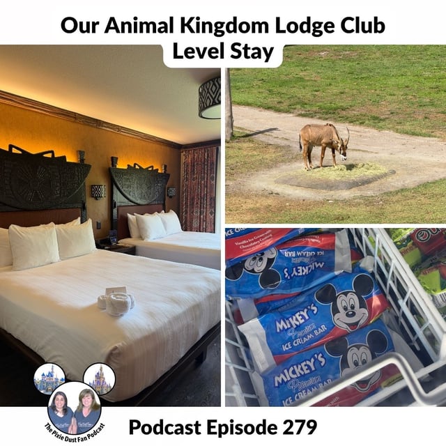 Podcast 279 - Our Animal Kingdom Lodge Club Level Stay image