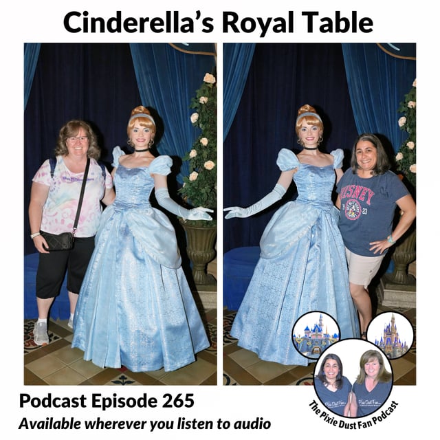 Podcast 265 - Our Review of Dinner at Cinderella's Royal Table in the Magic Kingdom image