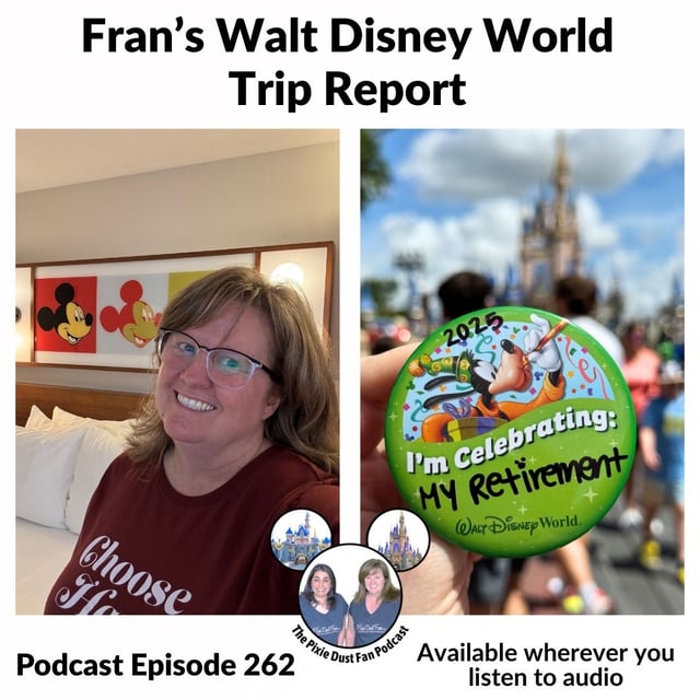 Podcast 262 - Fran's Walt Disney World Trip Report image