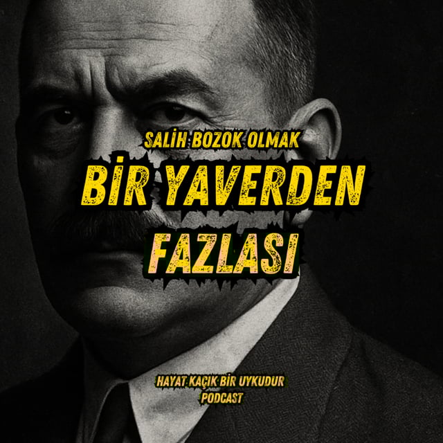 #334 Salih Bozok Olmak - Atatürk'ün Can Dostu  image
