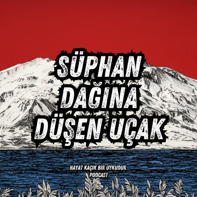 #351 Süphan Dağına Düşen Esrarengiz İngiliz Uçağı | Anadolu'dan Hikayeler image