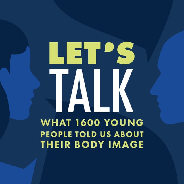 What 1600 young people told us about their body image image