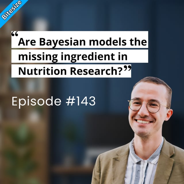 BITESIZE | Are Bayesian Models the Missing Ingredient in Nutrition Research? image