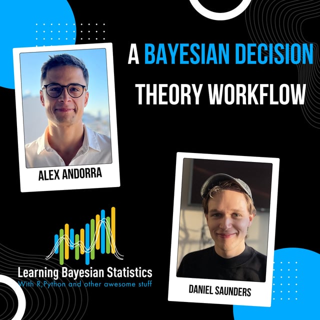 #152 A Bayesian decision theory workflow, with Daniel Saunders image