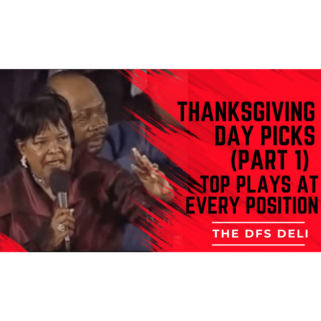 Thanksgiving Feast & Fantasy – DFS Deli Turkey Day Slate Breakdown (Part 1) image