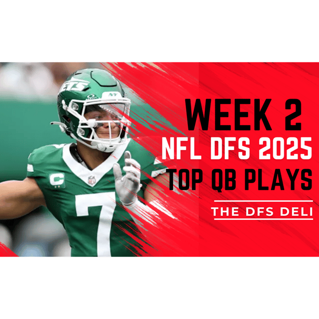 NFL DFS Week 2 2025: A Welcome back, and top QB Plays image