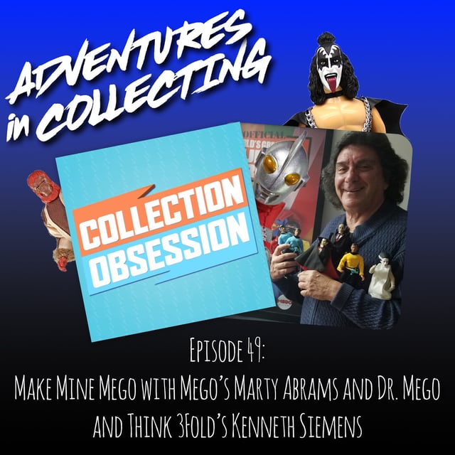 Make Mine Mego with Mego's Marty Abrams and Dr. Mego and Think 3Fold's Kenneth Siemens image