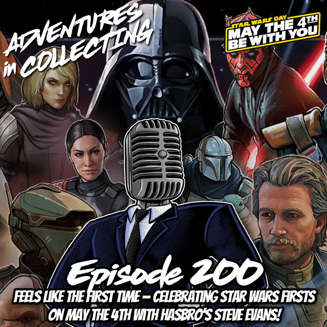 May the 4th be with You! Celebrating Star Wars Firsts with Hasbro's Steve Evans image