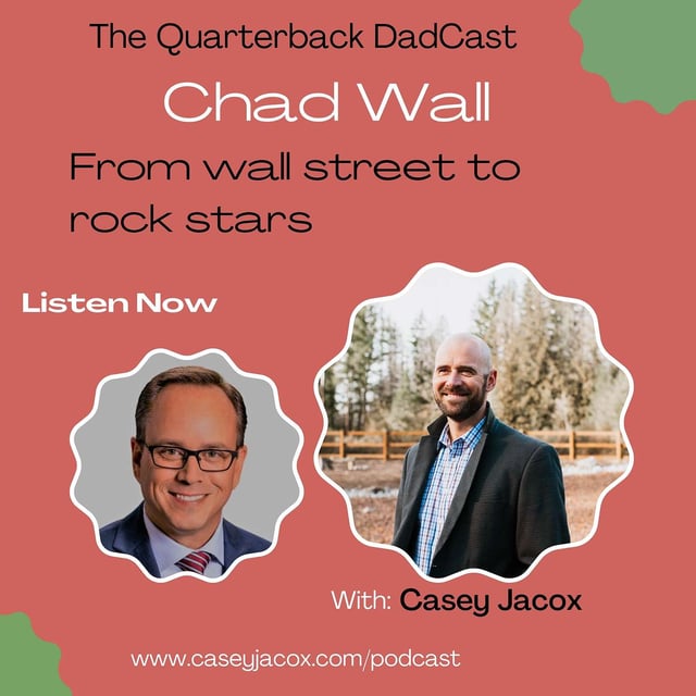 From Wall Street to Rock Stars: A Dad's Journey with Chad Wall image