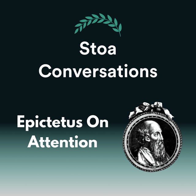 Stoic Attention (Episode 134) image
