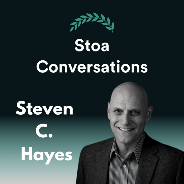 Steven C Hayes on Wisdom, Love, and Acceptance (Episode 88) image
