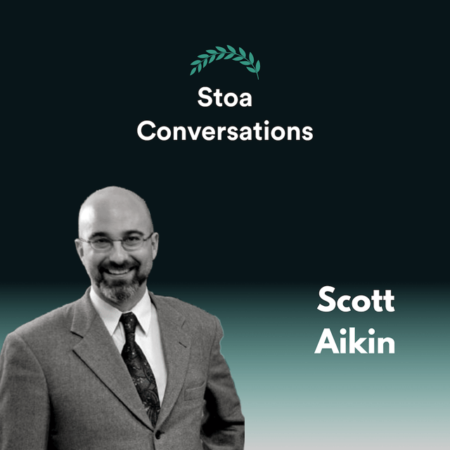 Scott Aikin on We Are the Stoics Now (Episode 32) image