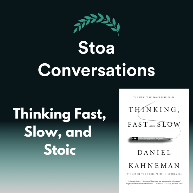 How to Think Fast, Slow, and Stoic (Episode 79) image