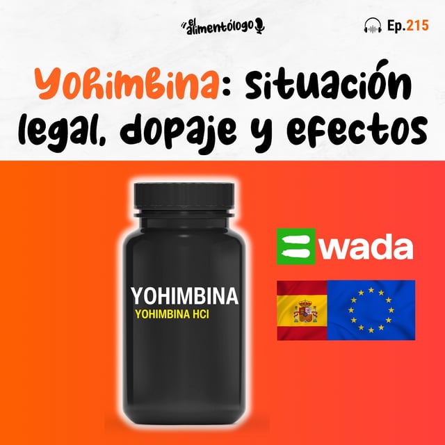 Yohimbina: Situación legal, efectos, dopaje en WADA y todo lo que necesitas saber (Ep. 215) image