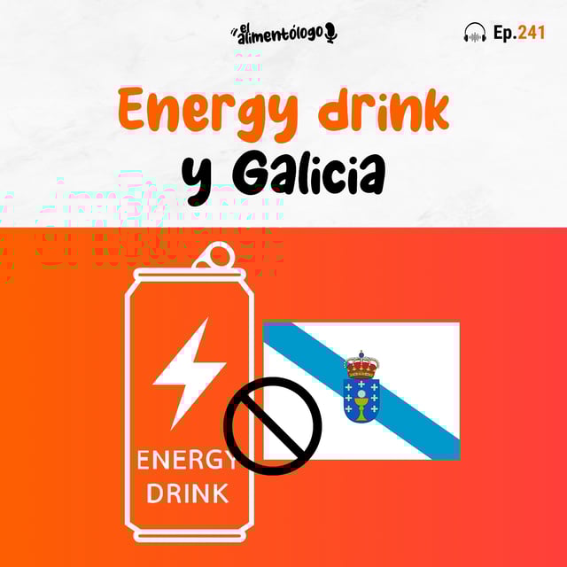 Galicia y Asturias:   STOP bebidas energéticas a menores (Ep. 241) image
