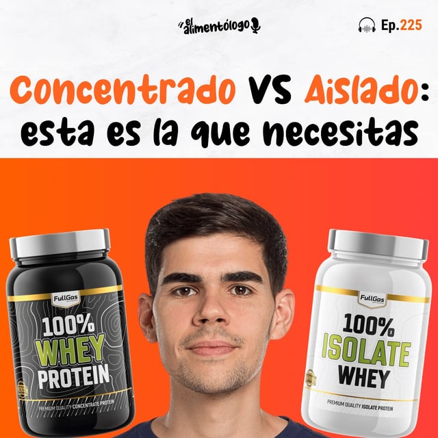 Proteína de suero: ¿Aislado o Concentrado? ¡Esta es la que necesitas! (Ep. 225) image