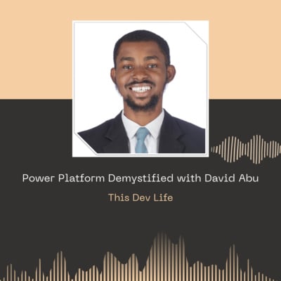 Power Platform Demystified with David Abu image