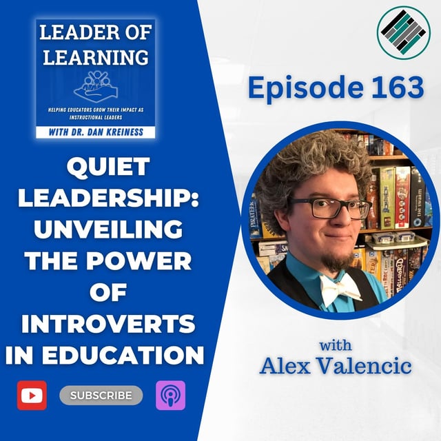 Quiet Leadership: Unveiling the Power of Introverts in Education with Alex Valencic image