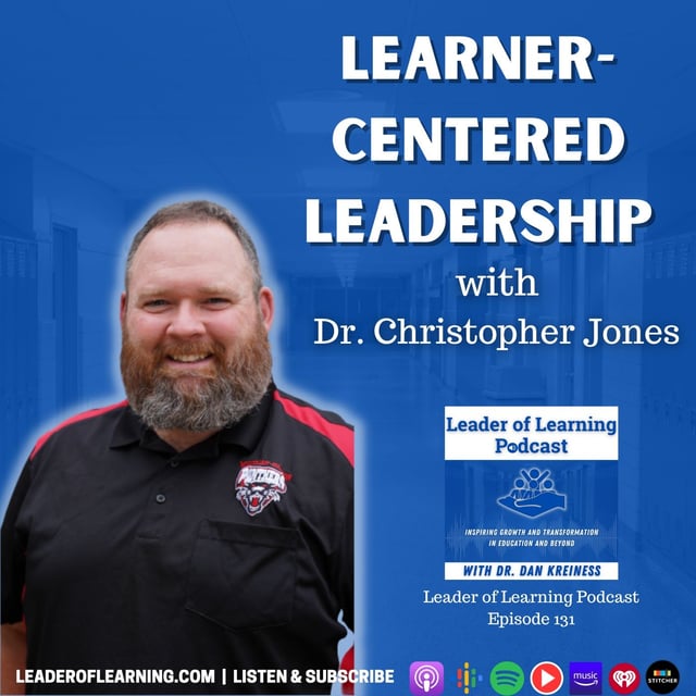 Learner-Centered Leadership with Dr. Christopher Jones by @Leader Of ...