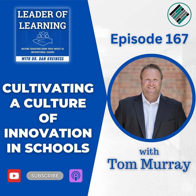 Cultivating a Culture of Innovation in Schools with Tom Murray image