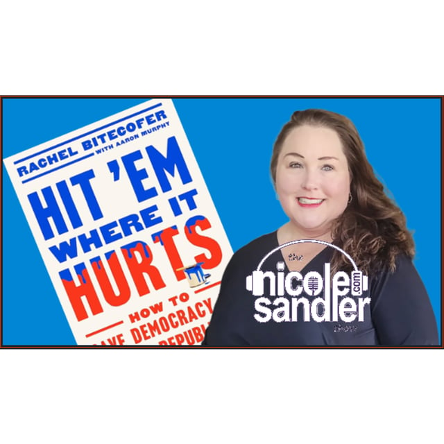 20230221 How to Win Elections with Rachel Bitecofer- Nicole Sandler Show  image