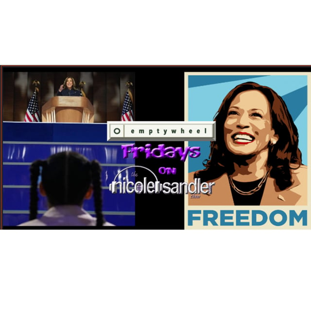 20240823 Emptywheel Friday - DNC Recap Edition on the Nicole Sandler Show  image