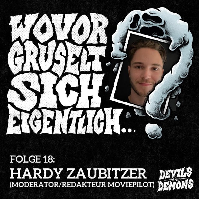 Wovor gruselt sich eigentlich...? #18 Hardy Zaubitzer (Moderator/Redakteur, Moviepilot) image