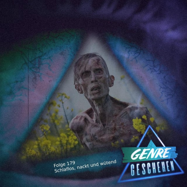 Folge 179 - Schlaflos, nackt und wütend  (28 Years Later, Freaky Tales, Restless) image