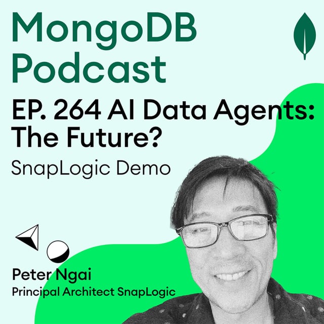 EP. 264 Beyond the Database: Mastering Multi-Cloud Data, AI Automation & Integration (feat. Peter Ngai, SnapLogic) image
