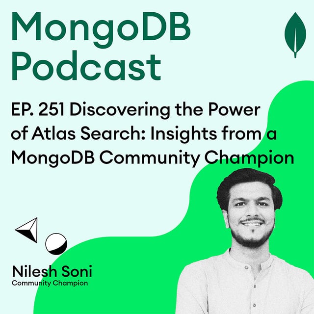 EP. 251 Discovering the Power of Atlas Search: Insights from a MongoDB Community Champion image