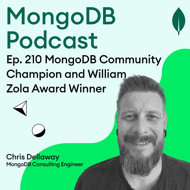 Ep. 210 Chris Dellaway: MongoDB Community Champion and William Zola Award Winner image