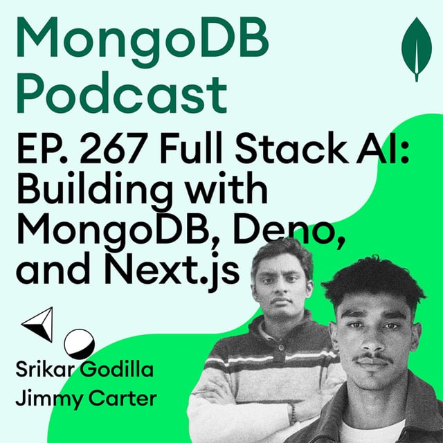 EP. 267 Full Stack AI: Building with MongoDB, Deno, and Next.js image