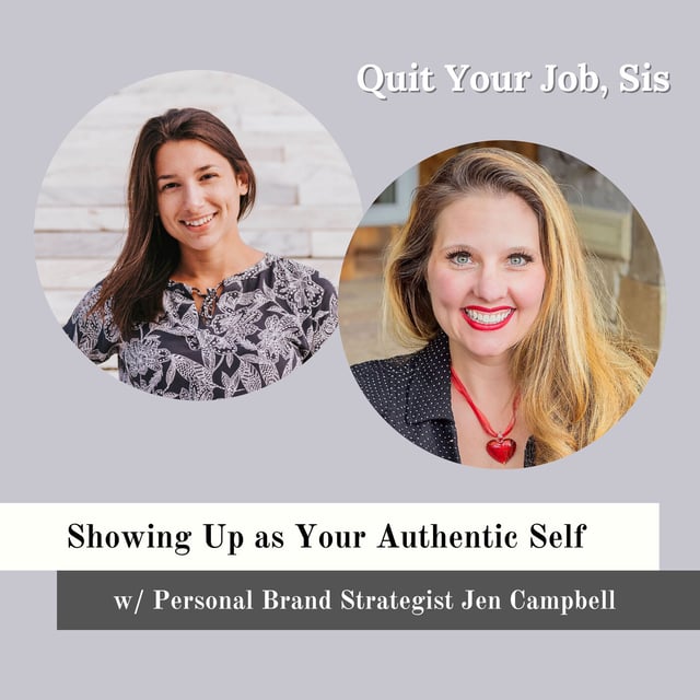 Showing Up as Your Authentic Self w/ Personal Brand Strategist Jen ...