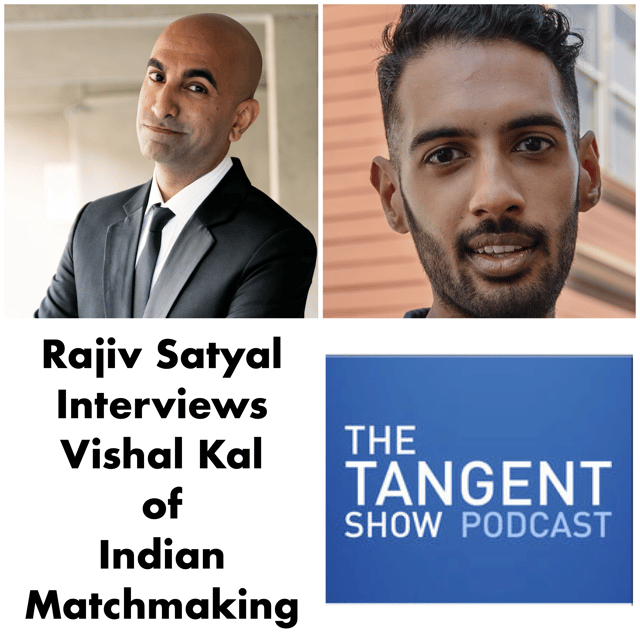 Rajiv Satyal Interviews Vishal Kal of Indian Matchmaking image
