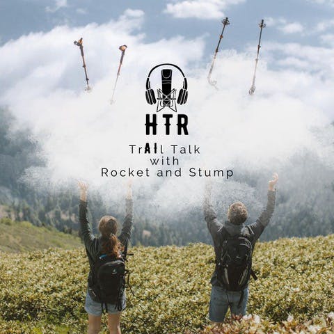 Trail Talk with Rocket and Stump - The High Trips image