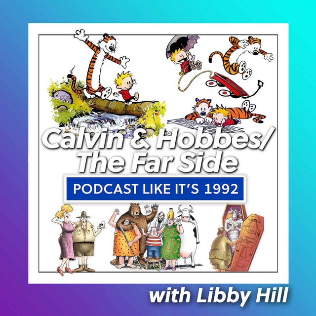Bonus: Calvin & Hobbes + The Far Side with Libby Hill image