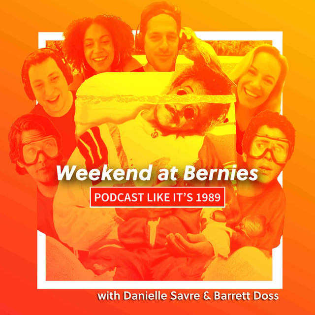 1989: Weekend At Bernie's with Danielle Savre & Barrett Doss image