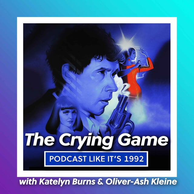 55: The Crying Game with Katelyn Burns & Oliver-Ash Kleine image