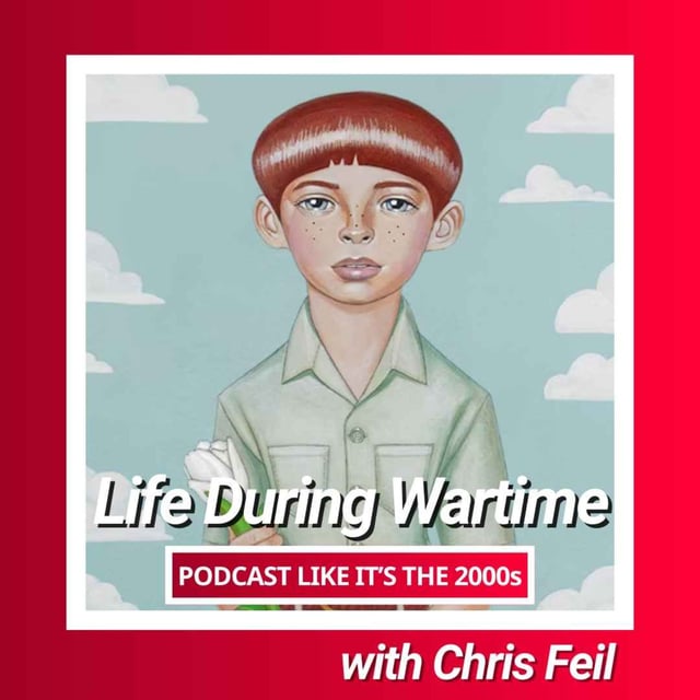 53: Life During Wartime with Chris Feil image