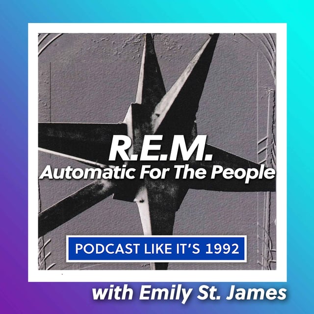 R.E.M. : Automatic For The People with Emily St. James image