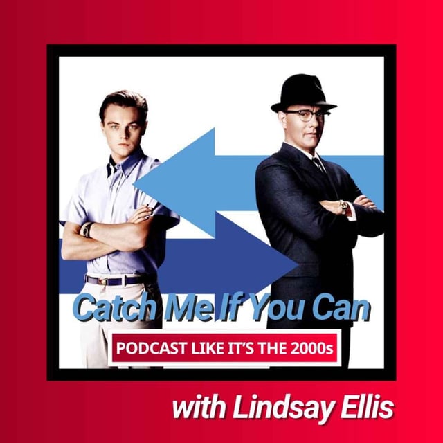 72: Catch Me If You Can with Lindsay Ellis image
