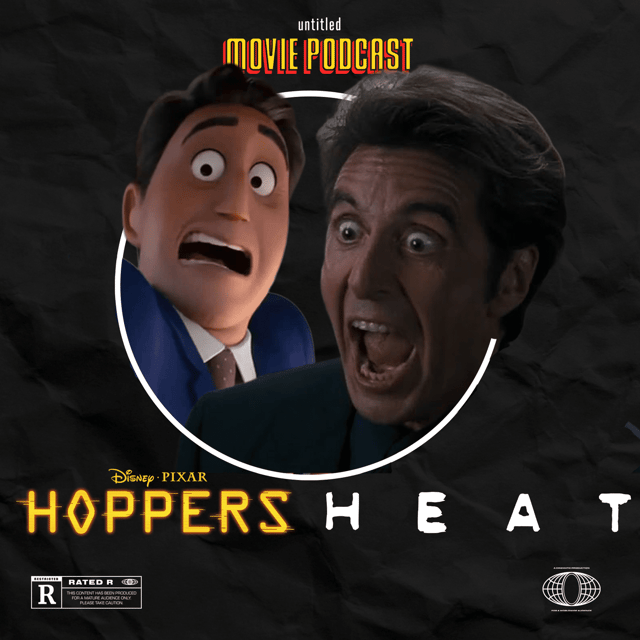 Hoppers, Heat and Paramount’s Warner Wonderland | Untitled Movie Podcast image