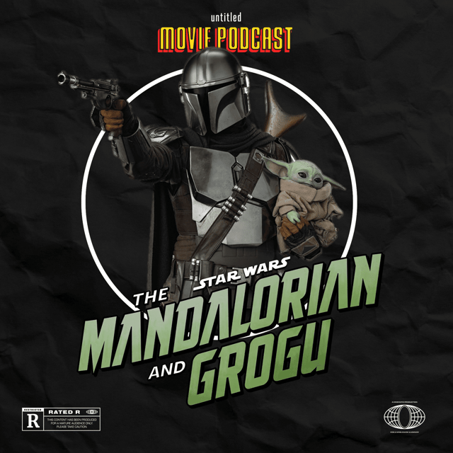 Star Wars: The Mandalorian & Grogu| Untitled Movie Podcast image