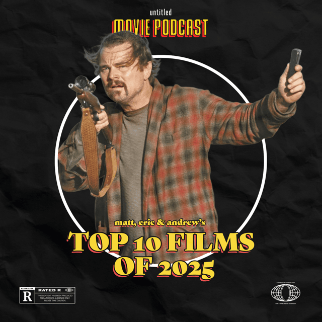 The Best Films of 2025 | Untitled Movie Podcast image